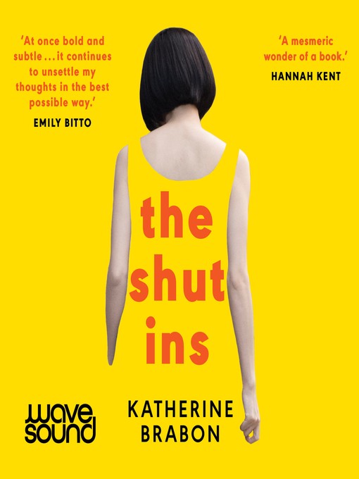 Title details for The Shut Ins by Katherine Brabon - Available